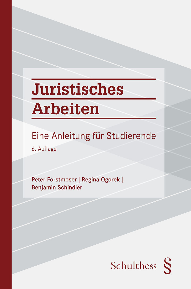 Juristisches Arbeiten, 6. Auflage 2018