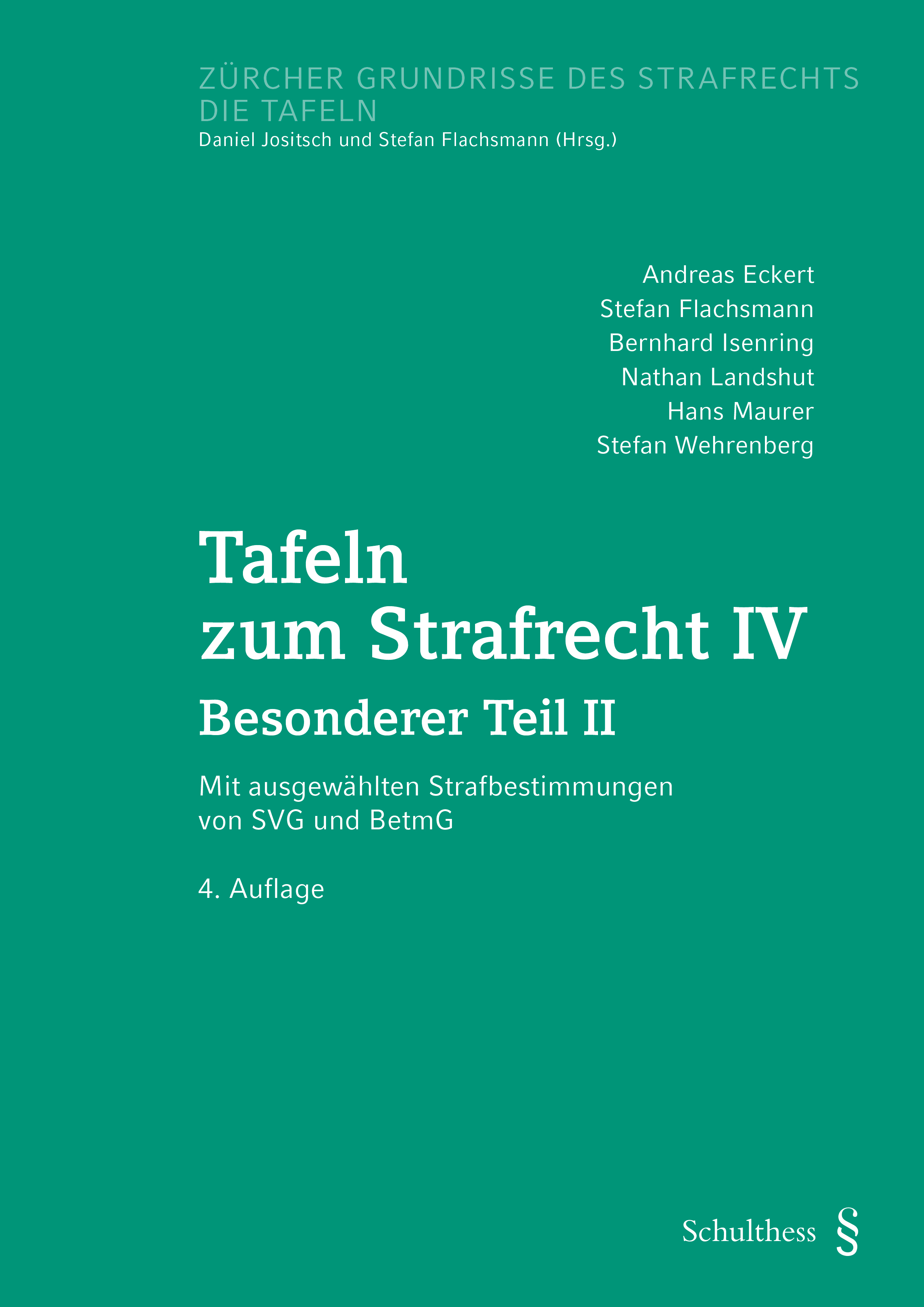 Tafeln zum Strafrecht IV - Besonderer Teil II