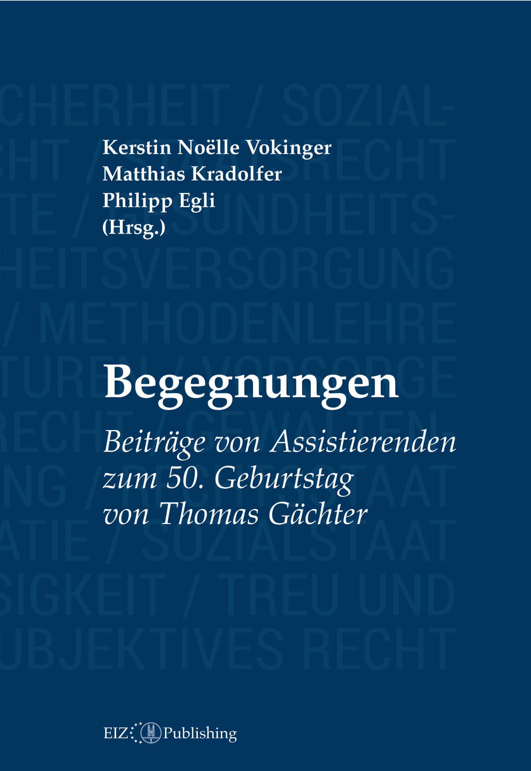 Kerstin Noëlle Vokinger, Matthias Kradolfer, Philipp Egli (Hrsg.), Begegnungen