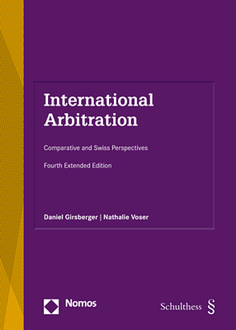 Girsberger | Voser, International Arbitration, 4. Aufl. (2021)